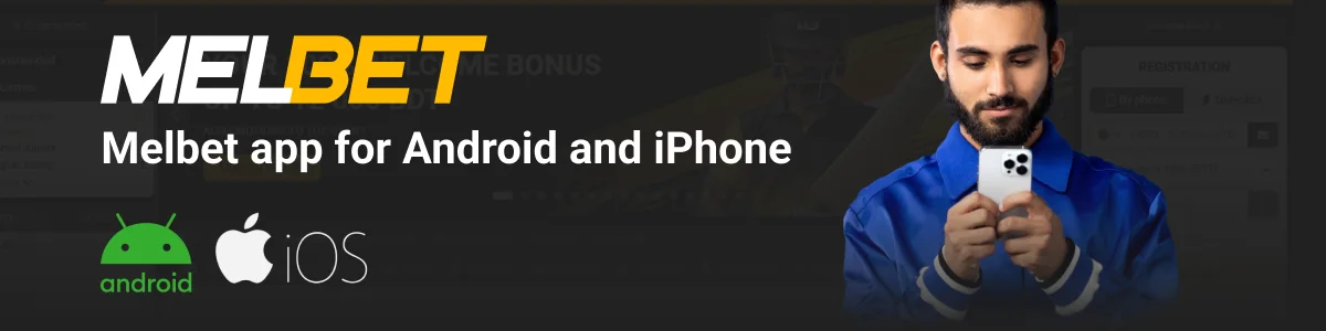 Melbet app for Android and iPhone